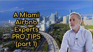 Want to Buy an Airbnb in Miami? - Interview with an Airbnb Expert | Part 1