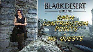 Earn Contribution Points - No Quests - Black Desert Online