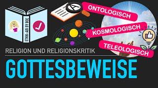 Die klassischen Gottesbeweise und ihre Kritik (ontologisch, kosmologisch, teleologisch)