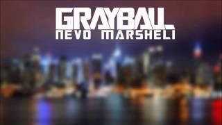 Nevo Marsheli - Grayball (Original Mix)