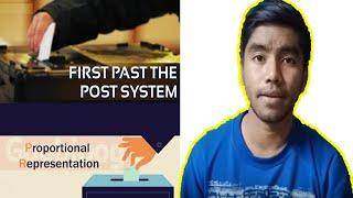 Electoral Systems | First Past The Post (FPTP) system Vs Proportional Representation (PR) system