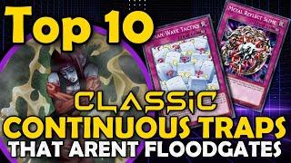 Top 10 Best Continuous Traps from Classic YGO that Aren’t Floodgates