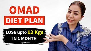 OMAD (One Meal A Day) Diet Plan For Fast Weight Loss | Lose upto 12 Kgs in 1 Month | Fat to Fab