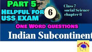 class 7 USS social Science chapter 6 Indian subcontinent