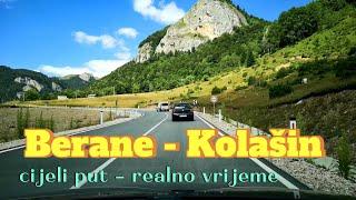 Regionalni put Berane-Kolašin ● snimak cijelog puta preko Bjelasice u realnom vremenu ‼️