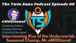 eMOEtional Joins the Show - Episode 80 - Legends of Runeterra