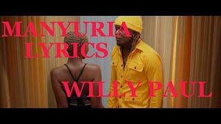 WILLY PAUL MANYURIA (OFFICIAL VIDEO LYRICS)