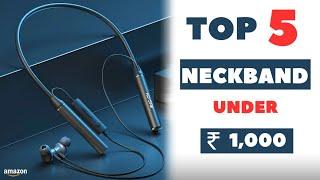 TOP -5 Best Neckband Under 1000 in India / Best Bluetooth Earphones Under 1000