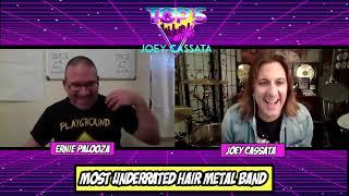 Top 5 with Joey Cassata "Most Underrated Hair Metal Bands"