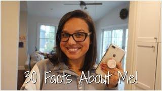 30 Random Facts About Me!