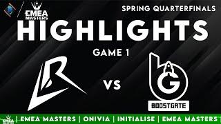 LR vs BGT Game 1 Highlights | EMEA Playoffs 2025 | Los Ratones vs BoostGate Esports by Onivia