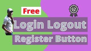 Create login logout menu in WordPress button How to