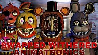 [FNAF] speed edit - swapped withered animatronics