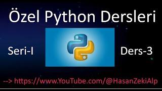 Özel Python Dersleri - Seri-I Ders-3