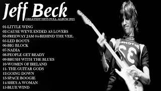 Jeff Beck : Jeff Beck Greatest Hits Full Album Live | Best Songs Of Jeff Beck