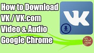 Vk Video Downloader  | How to download VK Video or Photo