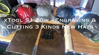 xTool S1 20w - Engraving & Cutting 3 Types Of Leather  To Make New Leather Patch Hats - Part 1 Of 2