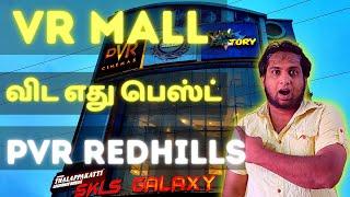 PVR Cinemas SKLS Galaxy Mall Redhills vs Vr Mall PVR Theatre