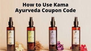 How to Use Kama Ayurveda Coupon Code?