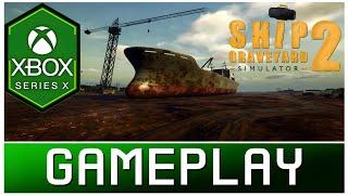 Ship Graveyard Simulator 2 | Xbox Series X Gameplay | First Look