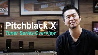 Pitchblack X Tuner Series Overview