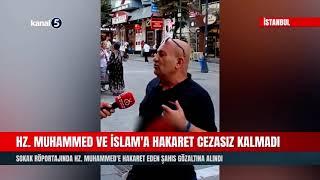 Sokak Röportajında Hz. Muhammed'e Hakaret Eden Şahıs Gözaltına Alındı