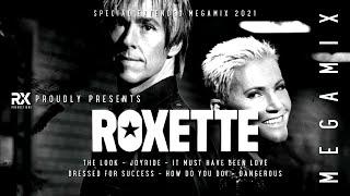 Roxette - Megamix 2021  80s / 90s  The Look  It Must Have Been Love  Dangerous  Joyride  RX