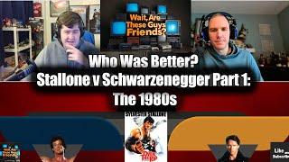 Stallone vs Schwarzenegger : The 80s - Wait, Are These Guys Friends? Episode 44 #podcast