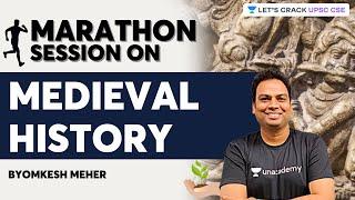 Marathon Session | Complete Medieval History | Byomkesh Meher | Let's Crack UPSC CSE