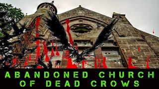 Abandoned Church of Dead Crows  | Abandoned Places Scotland EP 60