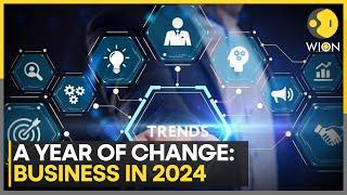 2024's Business Blueprint: The Good, The Bad, & The Future | World Business News | WION