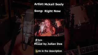 Mckail Seely    Right Now Mixed by Julian Doe