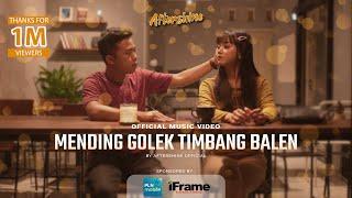 Mending Golek Timbang Balen - Aftershine (Official Music Video)