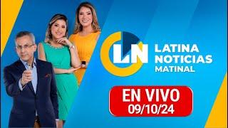 LATINA EN VIVO: EDICIÓN MATINAL - MIÉRCOLES 9 DE OCTUBRE DE 2024