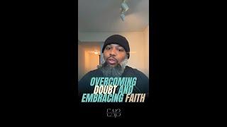 Overcoming Doubt and Embracing Faith (1)