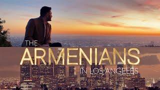 The Armenians in Los Angeles | Ep 1