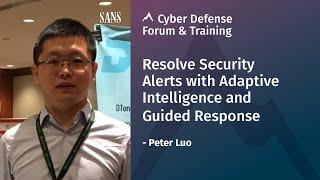 Resolve Security Alerts with Adaptive Intelligence and Guided Response | SANS Cyber Defense Forum