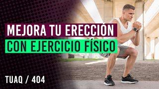 Mejora tu erección con ejercicio físico