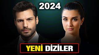 ÇOK YAKINDA BAŞLAYACAK YENİ DİZİLER 2024