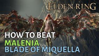 How to beat Malenia Blade of Miquella in Elden Ring (No Summons)