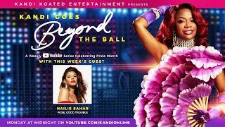 Beyond The Ball With Hailie Sahar