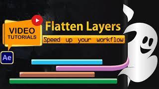 Flatten Layers tutorial for After effects