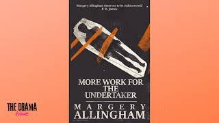 More Work For The Undertaker - Margery Allingham | DRAMA TIME with BBC