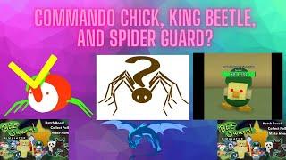 Commando Chick, King Beetle, and Spider Guard???