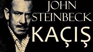 "KAÇIŞ" John Steinbeck sesli kitap tek parça Akın ALTAN