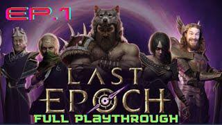 Last Epoch - Full Playthrough Episode 1