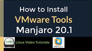 How to Install VMware Tools (Open VM Tools) in Manjaro Linux 20.1