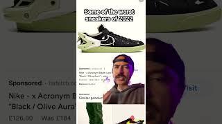 Some of the WORST sneakers of 2022 #sneakers #sneakerhead #funny #comedy