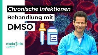 Chronische Infektion: So hilft DMSO bei der Behandlung  Dr. Hartmut Fischer