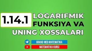 66-dars. 1.14.1 Logarifmik funksiya va uning xossalari